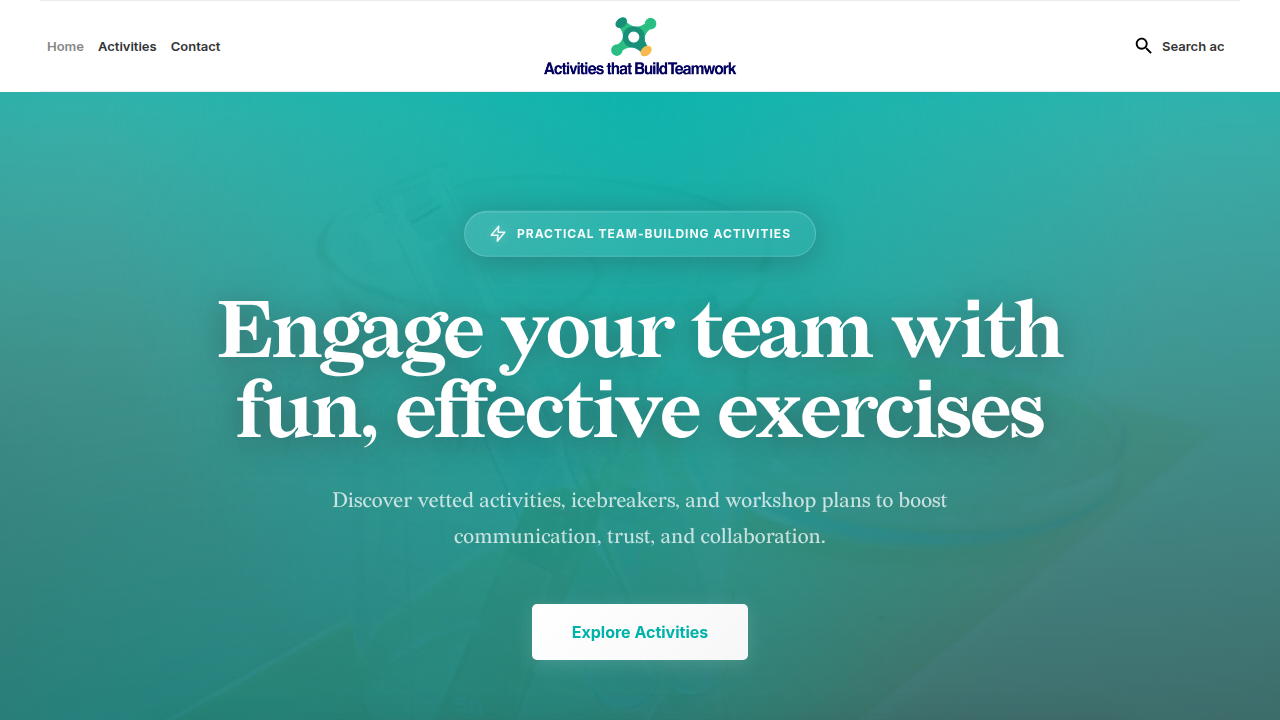 The homepage of 'Activities That Build Teamwork,' a resource for finding low-prep group games and exercises to foster team connection.