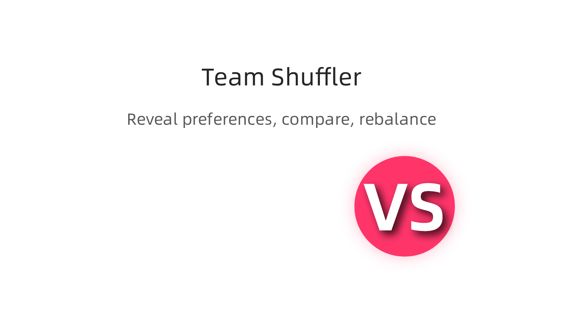 Infographic showing the process of a Team Shuffler: revealing hidden preferences, comparing results, and rebalancing roles to improve team dynamics.