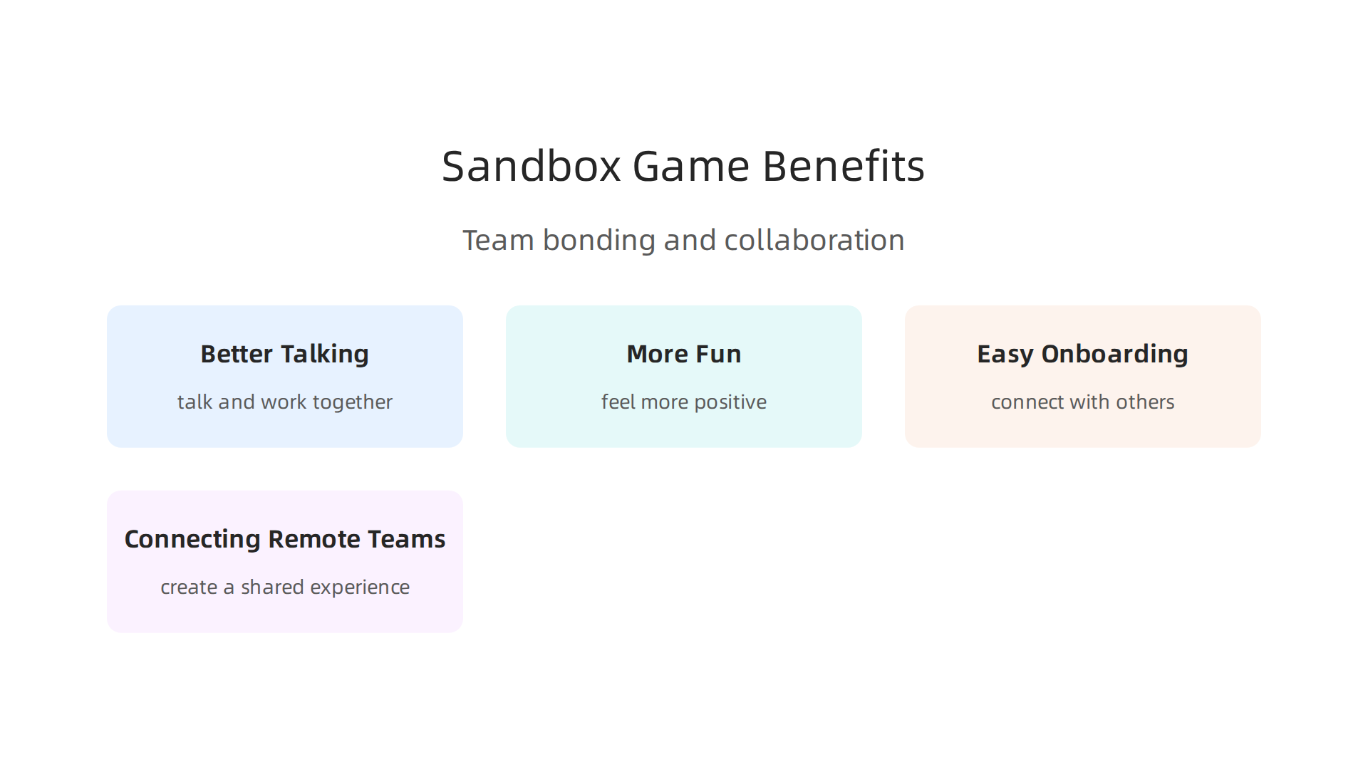 Sandbox games offer significant advantages for team dynamics and morale through open-ended play.